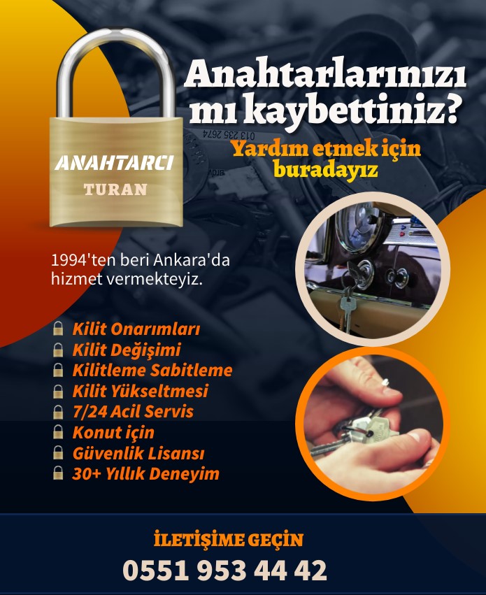 Anahtarcı Turan, anahtarcı ankara, çilingir ankara, Ankara çilingir, Ankara anahtar ustası, Ankara oto çilingir, Ankara çelik kapı açma, Ankara çilingir fiyatları, Çilingir hizmeti Ankara, Ankara acil çilingir, Ankara kilit değiştirme, Ankara kapı açma, Ankara çilingir firmaları, Ankara ev çilingiri, Ankara çilingir arıyorum, Ankara çilingir numarası, Ankara çilingir servisi, Ankara çilingir ustası, Ankara çilingir 7/24, Ankara çilingir fiyat, Ankara çilingir kampanyaları, Ankara en iyi çilingir, Ankara çilingir çağrı merkezi, Ankara çilingir telefonu, Ankara güvenilir çilingir, Ankara ucuz çilingir, Ankara çilingir ustası numarası, Ankara çilingir indirim, Ankara kapı kilidi değiştirme, Ankara oto anahtarcı, Ankara anahtar kopyalama, Ankara acil anahtar servisi, Akyurt çilingir, Akyurt anahtarcı, Altındağ çilingir, Altındağ anahtarcı, Ayaş çilingir, Ayaş anahtarcı, Bala çilingir, Bala anahtarcı, Beypazarı çilingir, Beypazarı anahtarcı, Çamlıdere çilingir, Çamlıdere anahtarcı, Çankaya çilingir, Çankaya anahtarcı, Çubuk çilingir, Çubuk anahtarcı, Elmadağ çilingir, Elmadağ anahtarcı, Etimesgut çilingir, Etimesgut anahtarcı, Evren çilingir, Evren anahtarcı, Gölbaşı çilingir, Gölbaşı anahtarcı, Güdül çilingir, Güdül anahtarcı, Haymana çilingir, Haymana anahtarcı, Kalecik çilingir, Kalecik anahtarcı, Kahramankazan çilingir, Kahramankazan anahtarcı, Keçiören çilingir, Keçiören anahtarcı, Kızılcahamam çilingir, Kızılcahamam anahtarcı, Mamak çilingir, Mamak anahtarcı, Nallıhan çilingir, Nallıhan anahtarcı, Polatlı çilingir, Polatlı anahtarcı, Pursaklar çilingir, Pursaklar anahtarcı, Sincan çilingir, Sincan anahtarcı, Şereflikoçhisar çilingir, Şereflikoçhisar anahtarcı, Yenimahalle çilingir, Yenimahalle anahtarcı